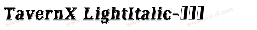 TavernX LightItalic字体转换